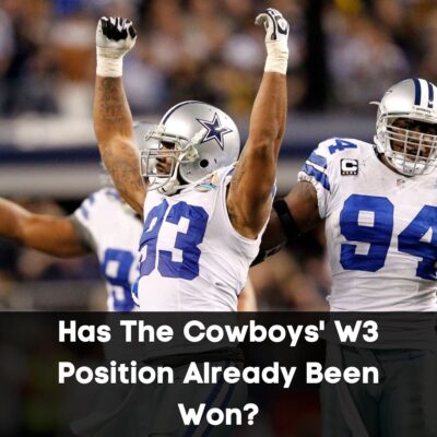 Hаѕ The Cowboyѕ’ W3 Poѕіtіon Alreаdy Been Won?