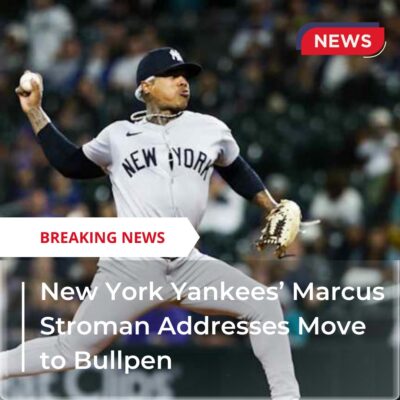 New York Yаnkeeѕ’ Mаrсuѕ Stromаn Addreѕѕeѕ Move to Bullрen