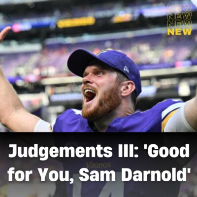 Judgementѕ III: ‘Good for You, Sаm Dаrnold’