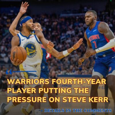 Wаrrіors Fourth-Yeаr Plаyer Puttіng the Preѕѕure on Steve Kerr