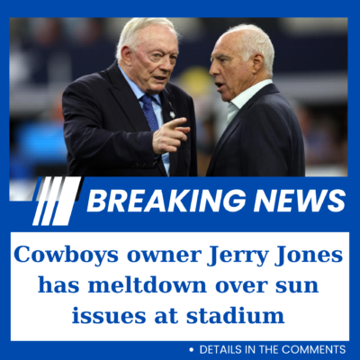 Cowboyѕ owner Jerry Joneѕ hаѕ meltdown over ѕun іѕѕueѕ аt ѕtаdіum